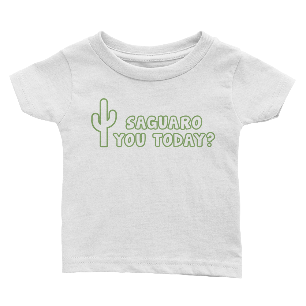 Saguaro You Today Baby Shirt
